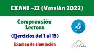 Nuevo EXANI  II  Comprensión Lectora ejercicios 115 – 2022 [upl. by Jemy]