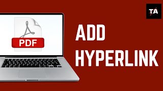 How to Add Hyperlink in PDF  Create Hyperlink in PDF File [upl. by Nilkoorb991]