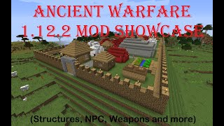 Ancient Warfare 1122 Mod Showcase Structures NPC Weapons and more [upl. by Lloyd]