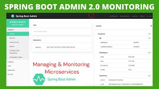 Spring Boot Admin Server  Managing amp Monitoring Microservices by using Spring Boot Admin Server [upl. by Ydak]