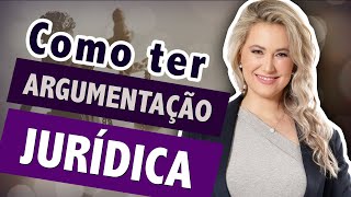 ARGUMENTAÇÃO JURÍDICA o segredo oculto dos melhores ADVOGADOS [upl. by Jacobba]