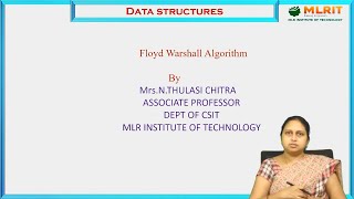 LEC69 DATA STRUCTURES Floyd Warshall  Algorithm by Mrs N Thulasi Chitra [upl. by Weingarten237]