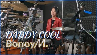 Daddy Cool  Boney M  Drum cover by Kalonica Nicx [upl. by Ehpotsirhc]