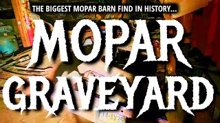 Mopar Graveyard  Biggest Muscle Car Barn Find in History [upl. by Trace]