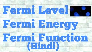 fermi level  fermi energy  fermi function hindi [upl. by Hiram]