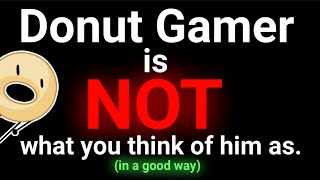 Donut Gamer is truly better than people say… [upl. by Kantos]