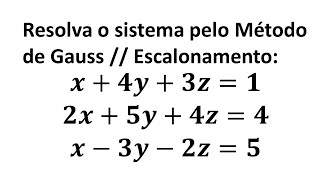 Resolução de sistema pelo método de Gauss  Escalonamento [upl. by Michaud875]