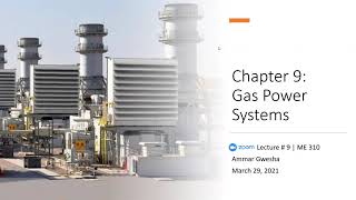 Lecture 09  Ch 09 Gas Power Cycles  Regenerative Gas Turbine with Intercooling and Reheat [upl. by Cacia]