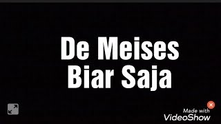 De Meises  Biar Saja lyrics [upl. by Wawro]