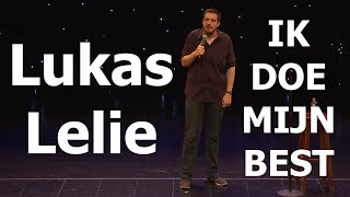 Lukas Lelie  Ik Doe Mijn Best [upl. by Raquel]