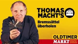 Thomas macht’s Teil 13 Bremssattel überholen [upl. by Cnut]