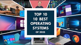 Top 10 Best Operating Systems in 2025 Which One Are You Using [upl. by Redlac]