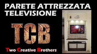 Parete attrezzata TV  FAI DA TE [upl. by Tarra933]