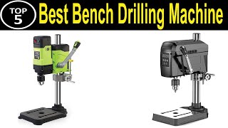 TOP 5 BEST Bench Drilling Machine Review 2024 [upl. by Eladnek]