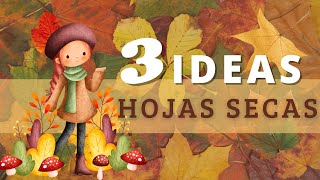 🍂 DECORACIÓN Natural con Hojas Secas 🍁 3 IDEAS diferentes [upl. by Amolap]