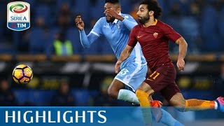 Lazio  Roma  20  Highlights  TIM Cup 201617 [upl. by Aicilegna]