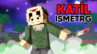 ISMETRG KATİL OLDU 😱  Minecraft [upl. by Okomot]