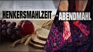 Henkersmahlzeit oder Abendmahl [upl. by Atterbury124]