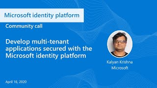 Develop multitenant applications with Microsoft identity platformApril 2020 [upl. by Hammock]