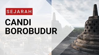 SEJARAH CANDI BOROBUDUR [upl. by Akilam]