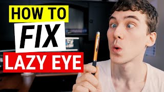 HOW TO FIX LAZY EYE  Amblyopia Treatment Strategies [upl. by Murage47]