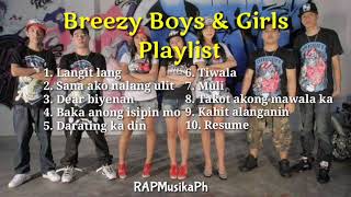 Breezy Boys amp Breezy Girls Nonstop Playlist  Greatest Hits Song Breezy Boys [upl. by Hanny405]