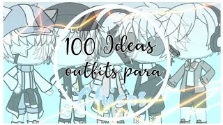 100 Ideas Outfits para ChicosGacha LifeA•X•I•E•L [upl. by Adnahsor]