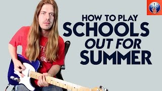 How to Play Schools Out For Summer  Alice Cooper Schools Out For Summer Chords and Solo Lesson [upl. by Ayatnahs679]