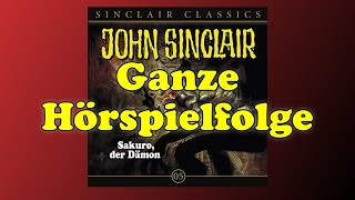 JOHN SINCLAIR CLASSICS – Folge 5 Sakuro der Dämon  Ganze Hörspielfolge [upl. by Cadal835]