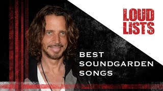 10 Best Soundgarden Songs [upl. by Trenton17]