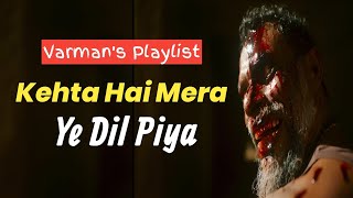 Varmans Playlist  Kehta Hai Mera Ye Dil Piya  Jailer  Anirudh  Dz Sandip [upl. by Ody962]