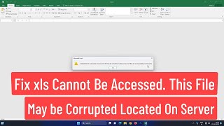 Fix xls cannot be accessed This File may be corrupted located on server that is not responding [upl. by Briscoe]