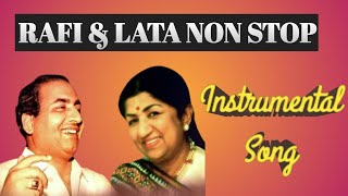 Rafi amp Lata non stop 25 Instrumental songs ll Rafi amp Lata hits songs [upl. by Sueaddaht]