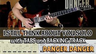 DANGER DANGER I STILL THINK ABOUT YOU SOLO w GUITAR PRO7 TABS and BACKING TRACK ALVIN DE LEON 2020 [upl. by Drofub694]