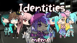 Identities meme gacha life60subs specialftbunch of ppl [upl. by Noemis531]