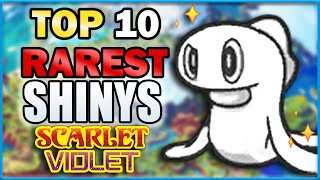 Top 10 RAREST Shiny Pokémon in Scarlet amp Violet [upl. by Atekram]