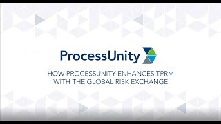 CISO Case Study How ProcessUnity Enhances TPRM with the Global Risk Exchange [upl. by Jonina]