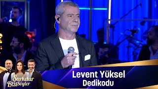 Levent Yüksel  DEDİKODU [upl. by Nahsed]