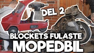 MOPEDSLAKT  Blockets Fulaste Mopedbil Del 2 [upl. by Ayo]