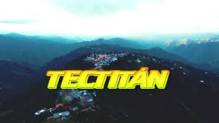 Tectitán Huehuetenango [upl. by Seem]