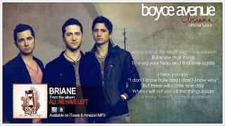 Boyce Avenue  Briane Lyric VideoOriginal Song on Spotify amp Apple [upl. by Ainegue]