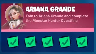 Fortnite Complete quotAriana Grandequot Challenges  How to Complete the Monster Hunter Questline [upl. by Geerts796]