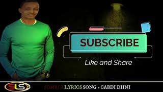 CABDI DIINI  GADAGADAYNTA IGA DAA HEES QORAN  SOMALI LYRICS SONG [upl. by Felizio547]