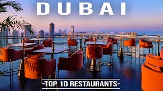 DUBAI The Top 10 Best Restaurants [upl. by Einahpats384]