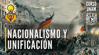 ⚔️ Nacionalismo y procesos de unificación de Italia y Alemania  Curso UNAM historia universal [upl. by Adnovoj511]