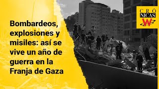 Crónica W Bombardeos y misiles así se vive un año de guerra en la Franja de Gaza [upl. by Quinton61]