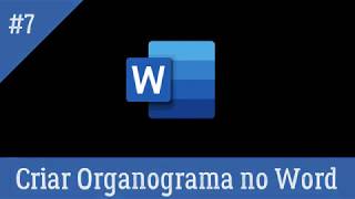 Microsoft Word 365  Aula 7  Como criar organograma no Word [upl. by Nesmat]