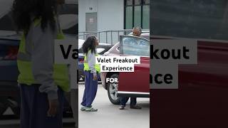 Valet Freakout Experience [upl. by Ximenez]