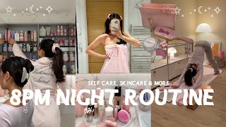 ✨8PM NIGHT ROUTINE✨ unwind with me  self care skincare yoga amp more [upl. by Nywnorb813]