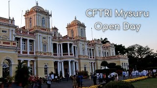 CFTRI Open Day 2018 Central Food Technological Research Institute Mysore Cheluvamba Palace [upl. by Vanni354]